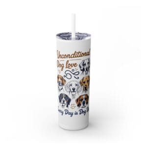 Unconditional Dog Love Tumbler with Straw
