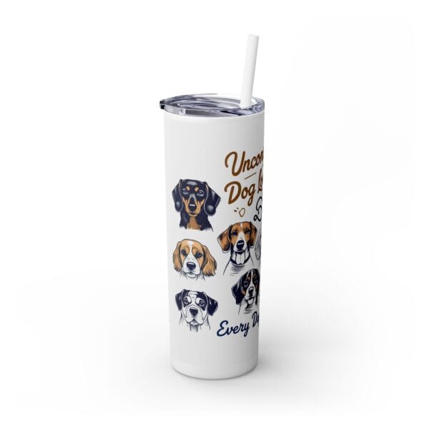 Unconditional Dog Love Tumbler with Straw