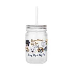 Every Day is Dog Day Mason Jar